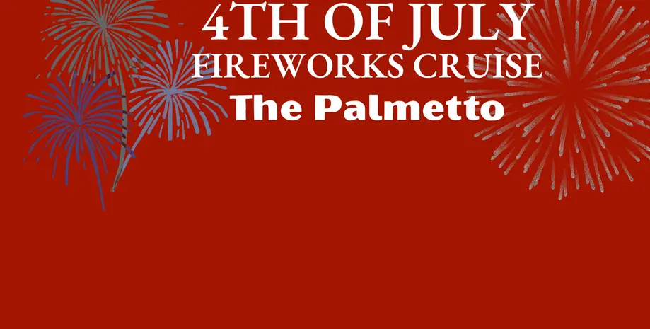 Sunset and Fireworks Cruise - The Palmetto